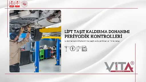 Lift-Taşıt Kaldırma Donanımı Periyodik Kontrolleri