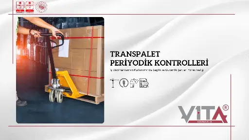 Transpalet Periyodik Kontrolleri