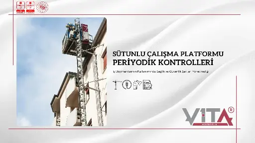 Sütunlu Çalışma Platformu Periyodik Kontrolleri