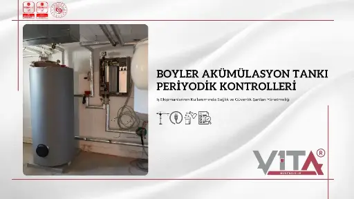 Boyler Akümülasyon Tankları Periyodik Kontrolleri