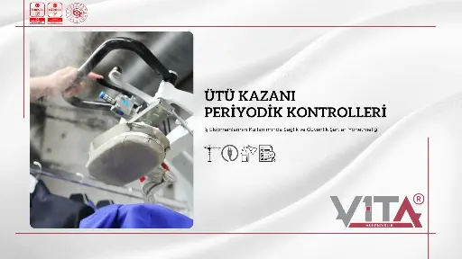 Ütü Kazanı Periyodik Kontrolleri