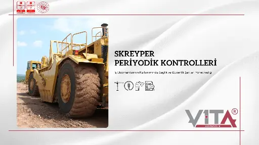 Skreyper İş Makineleri Periyodik Kontrolleri