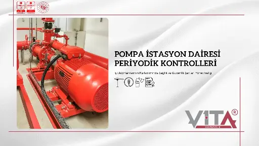 Pompa İstasyon Dairesi Periyodik Kontrolleri