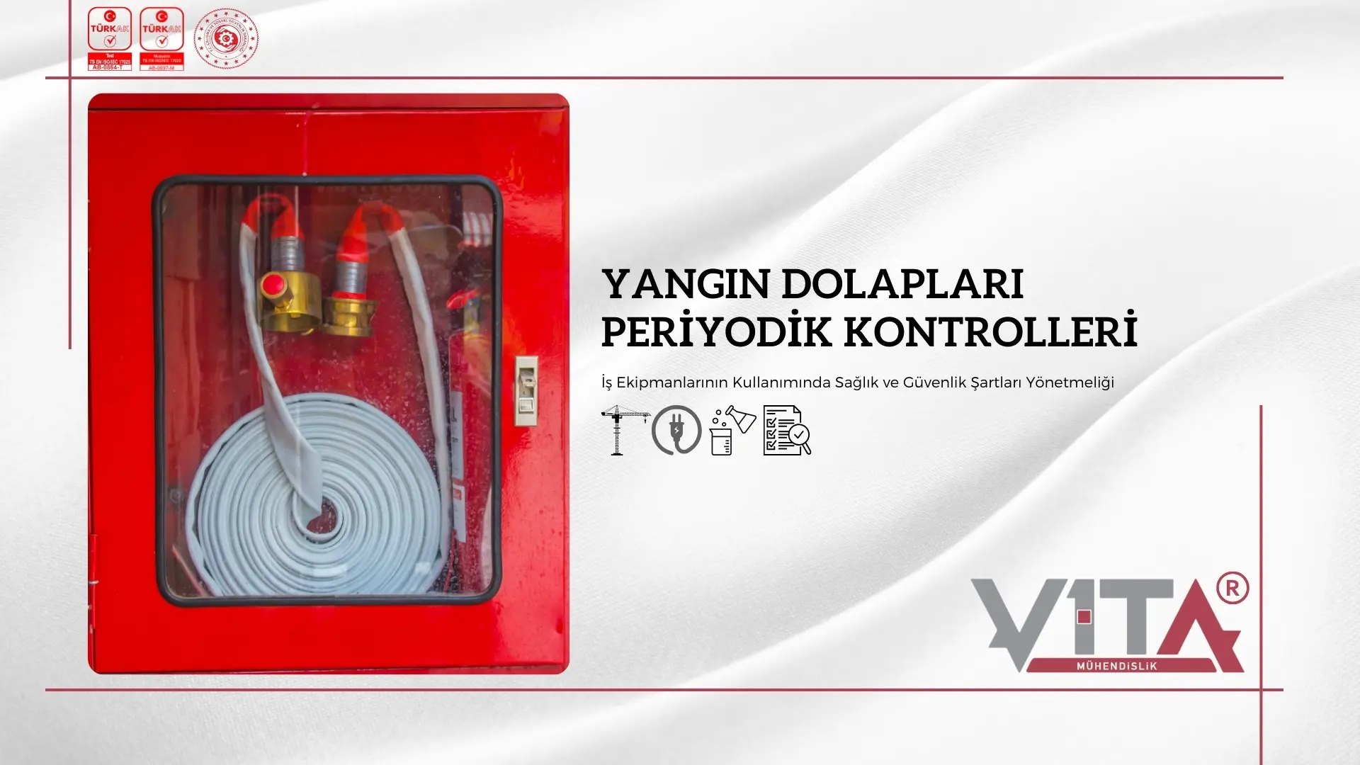 Yangın Dolapları Periyodik Kontrolleri