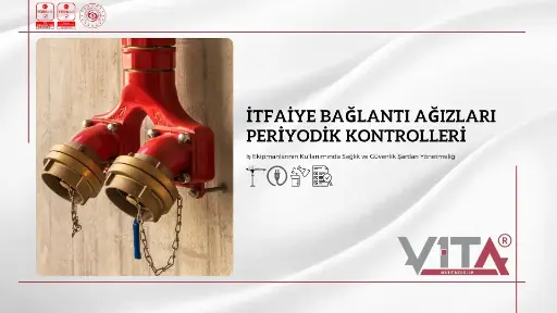 İtfaye Bağlantı Ağızları Periyodik Kontrolleri