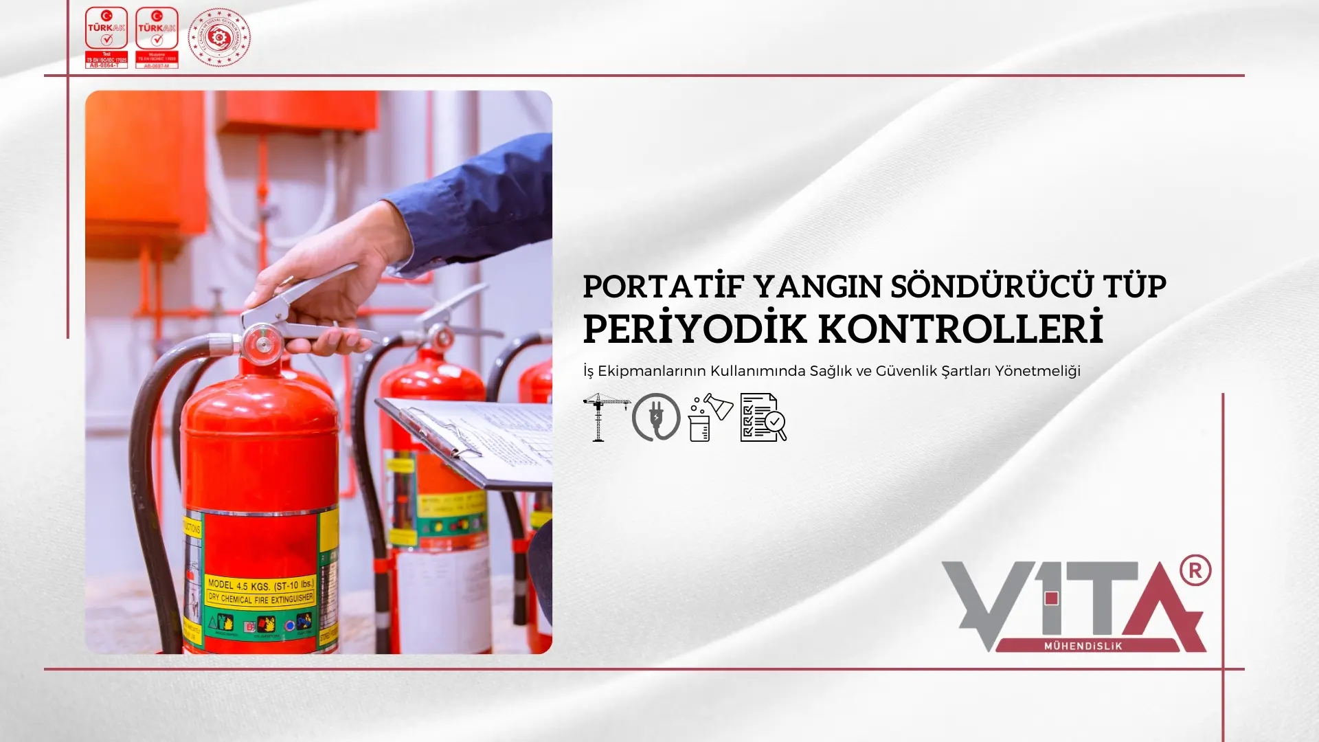Portatif Yangın Söndürme Tüpleri Periyodik Kontrolleri