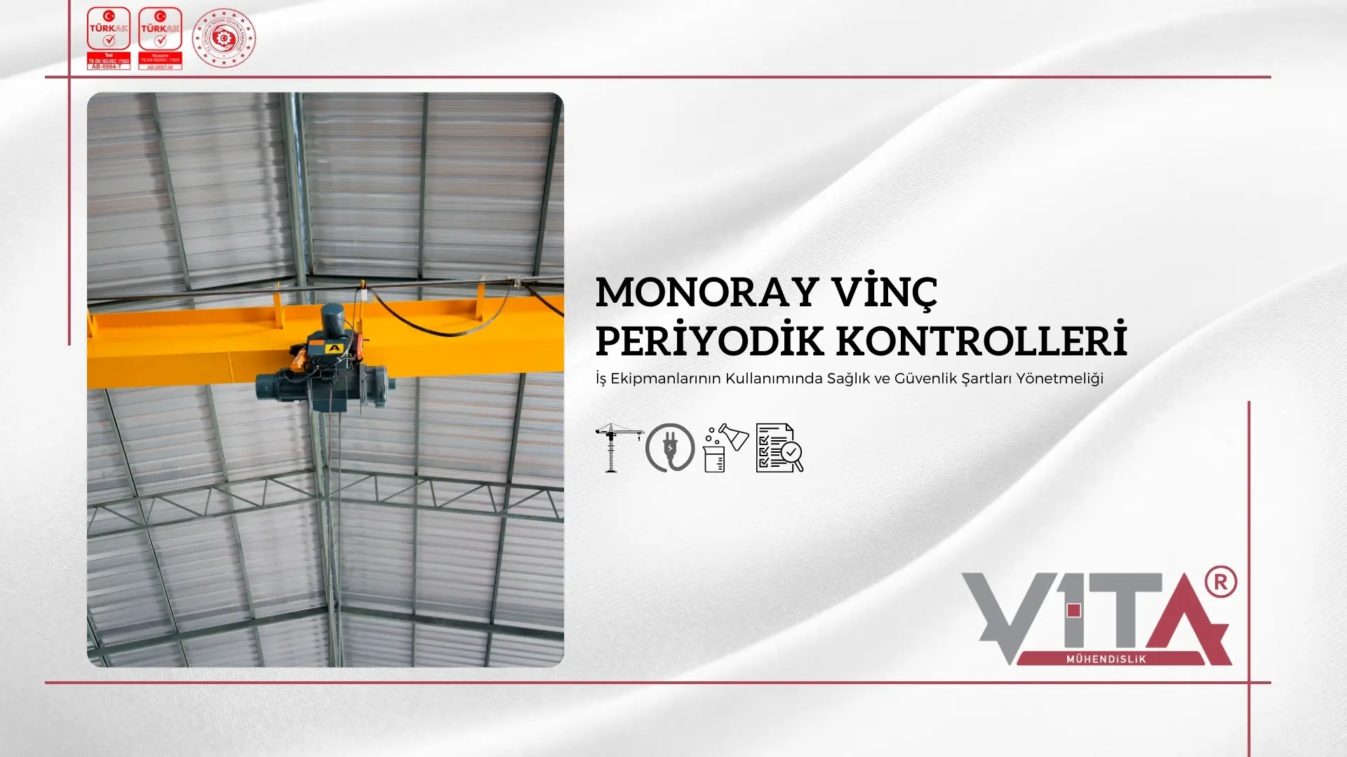 Monoray Vinç Periyodik Kontrolleri