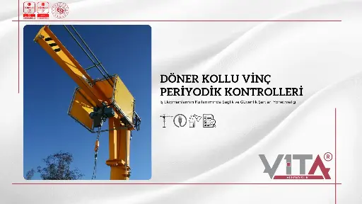 Döner Kollu Vinç Periyodik Kontrolleri