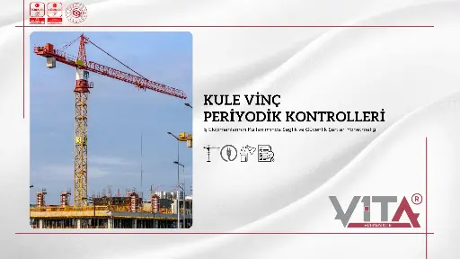 Kule Vinç Periyodik Kontrolleri