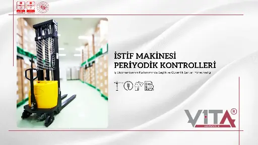 İstif Makinesi Periyodik Kontrolleri