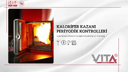 Kalorifer Kazanı Periyodik Kontrolleri