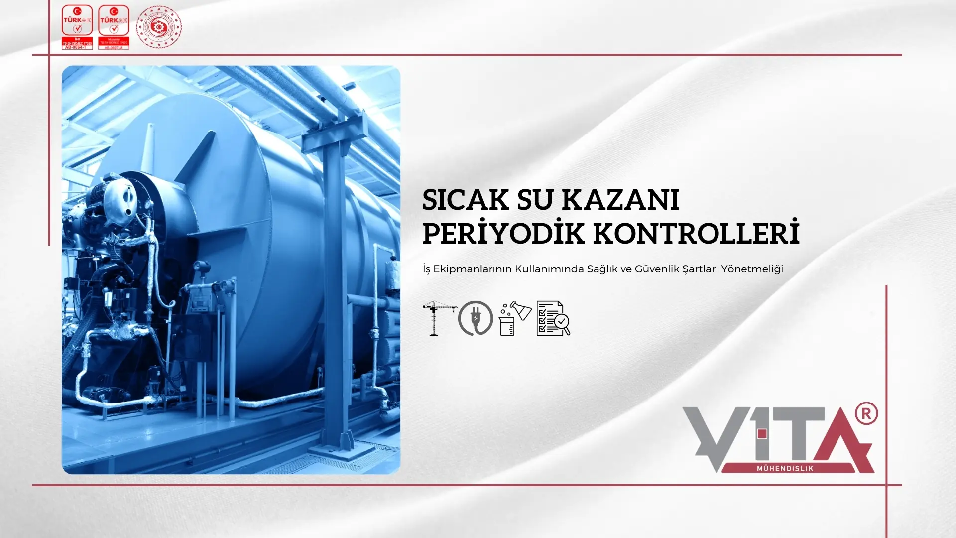 Sıcak Su Kazanı Periyodik Kontrolleri