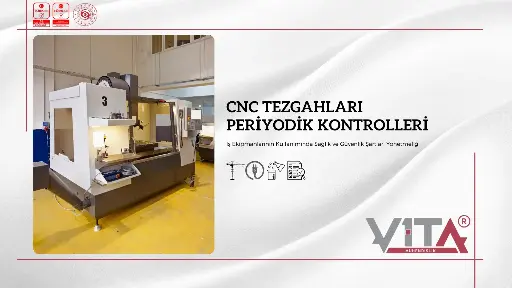 CNC Tezgahları Periyodik Kontrolleri