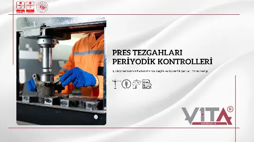 Pres Tezgahları Periyodik Kontrolleri