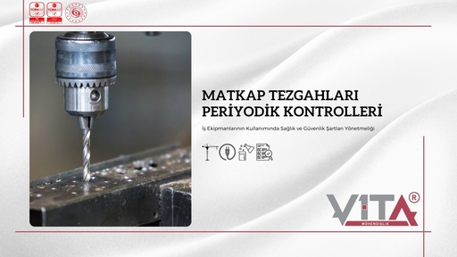 Matkap Tezgahları Periyodik Kontrolleri