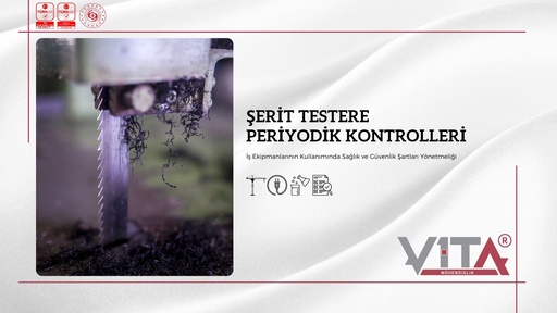 Testere Tezgahları Periyodik Kontrolleri