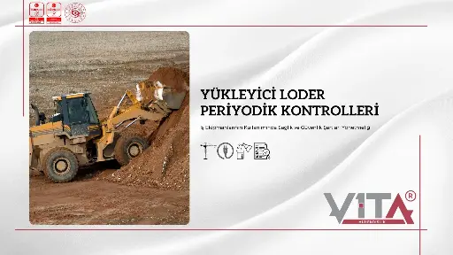 Yükleyici Loder Periyodik Kontrolleri