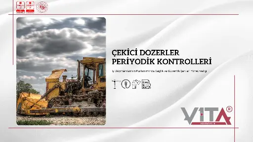 Çekici Dozerler Periyodik Kontrolleri