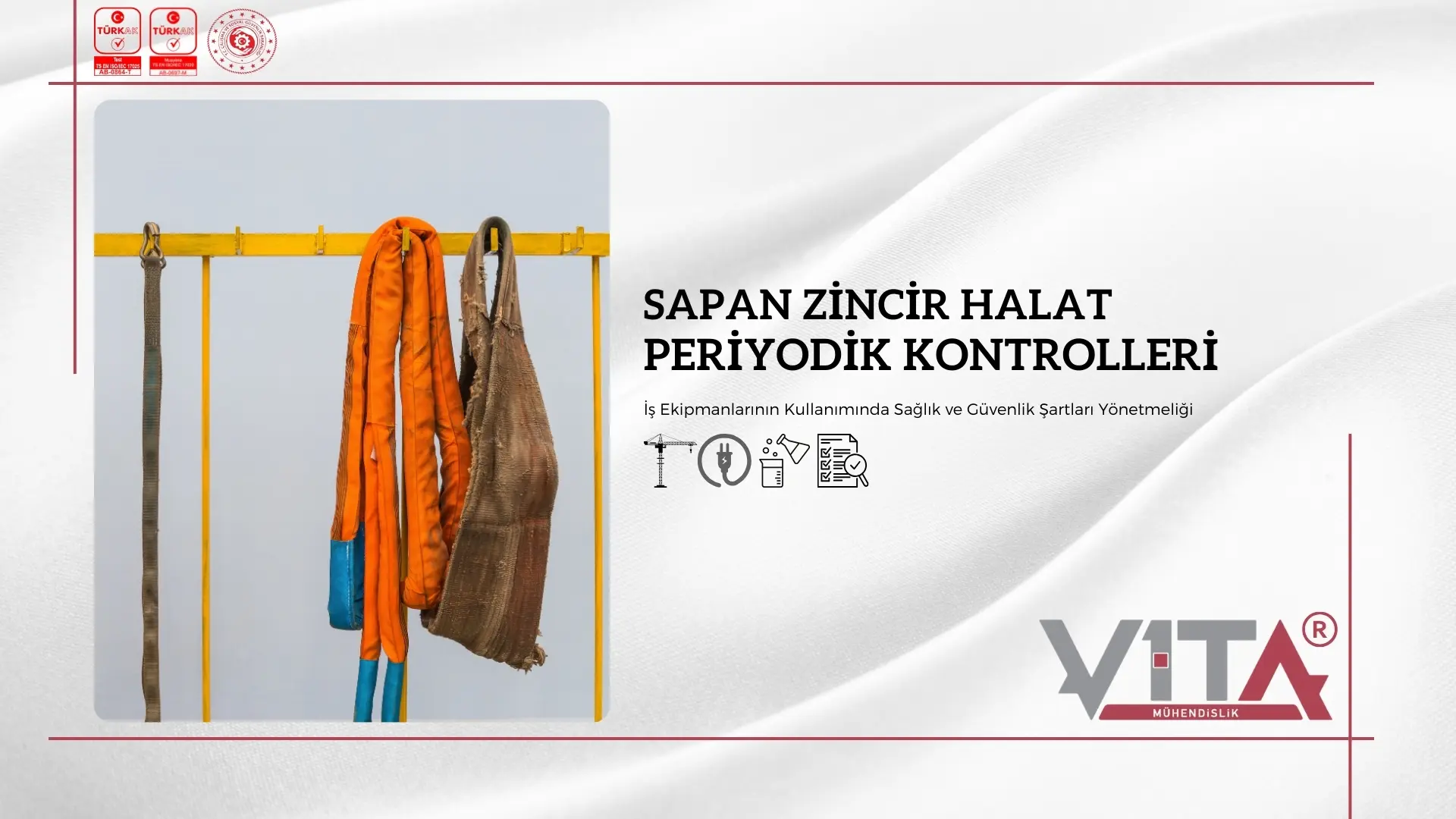 Sapanlar Tekstil Zincir Halat Periyodik Kontrolleri