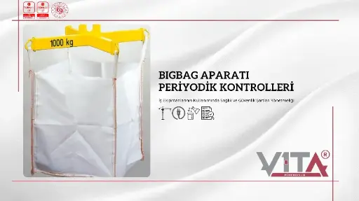 BigBag Periyodik Kontrolleri